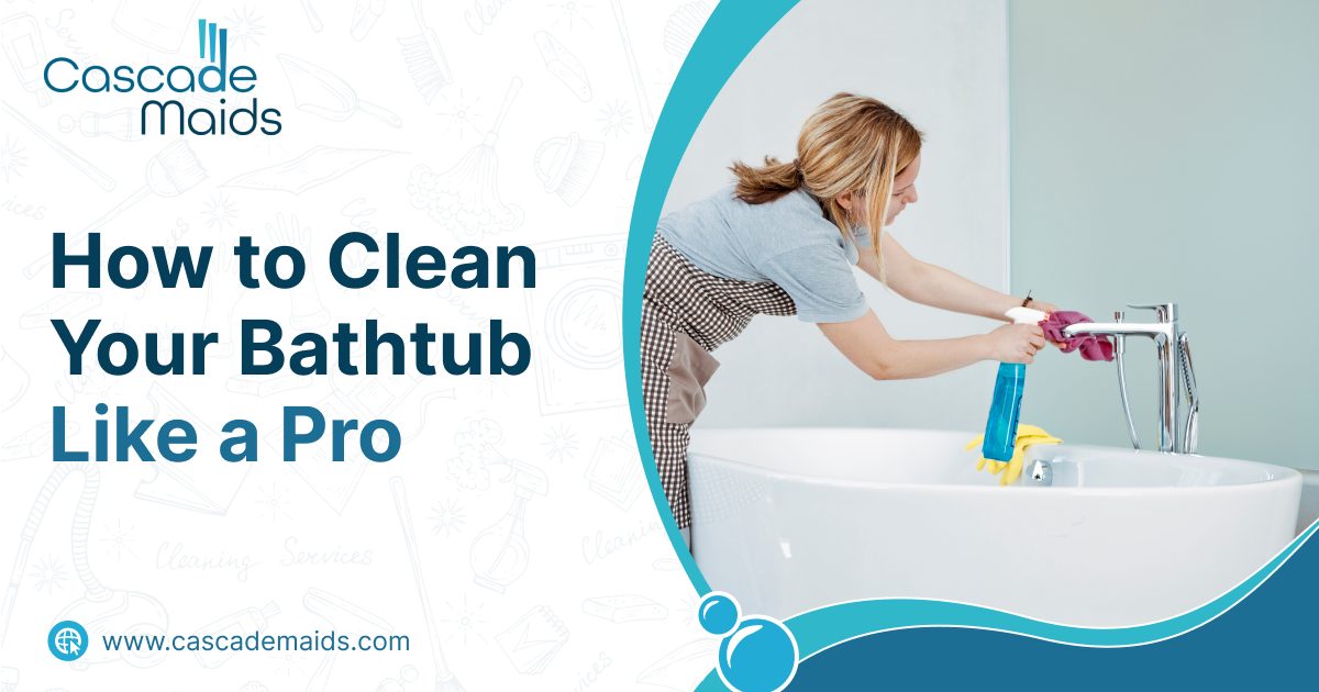 Read more about the article How To Clean Your Bathtub Like A Pro