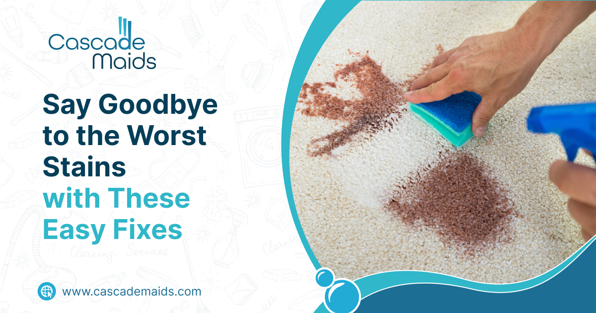 Read more about the article Say Goodbye to the Worst Stains with These Easy Fixes